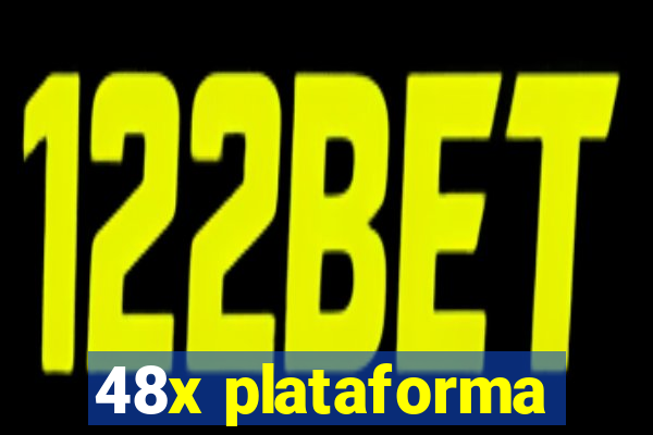 48x plataforma